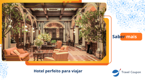 Hotel perfeito para viajar