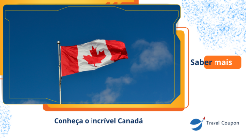 Conheça o incrível Canadá