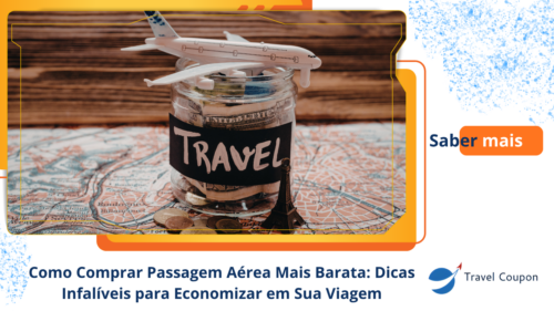 Como Comprar Passagem Aérea Mais Barata: Dicas Infalíveis para Economizar em Sua Viagem