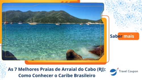 As 7 Melhores Praias de Arraial do Cabo (RJ): Como Conhecer o Caribe Brasileiro