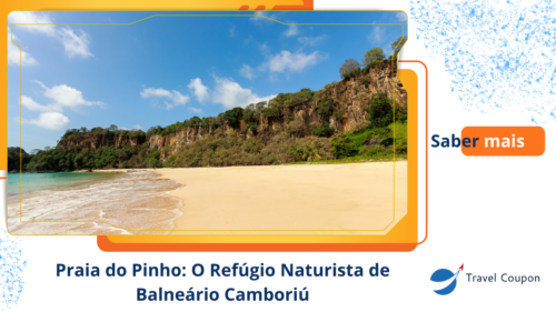 Praia do Pinho: O Refúgio Naturista de Balneário Camboriú