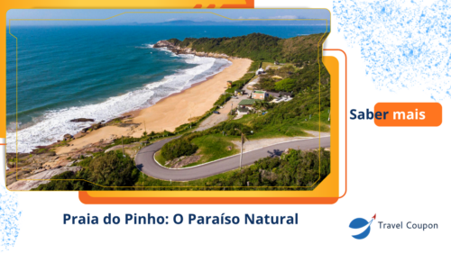 Praia do Pinho: O Paraíso Natural