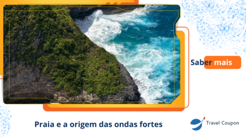 Praia e a origem das ondas fortes