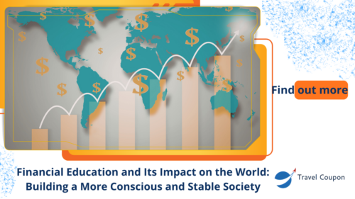 Financial Education and Its Impact on the World: Building a More Conscious and Stable Society
