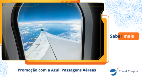 Promoção com a Azul: Passagens Aéreas